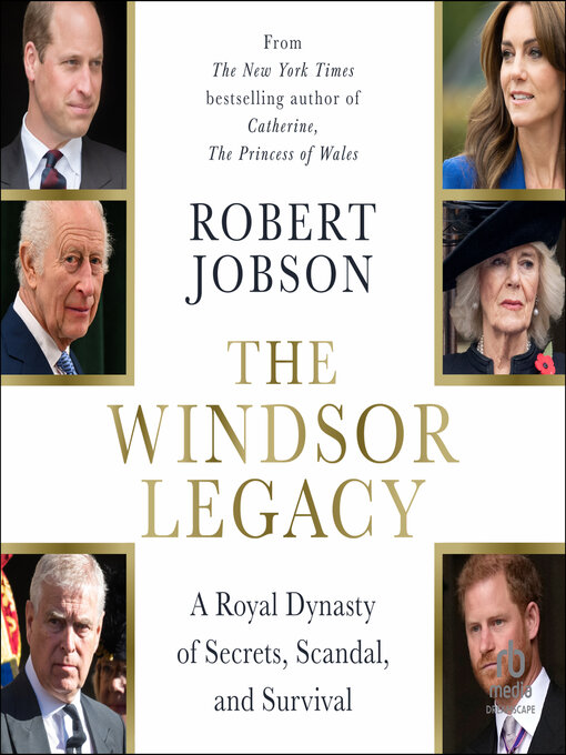 Title details for The Windsor Legacy by Robert Jobson - Available